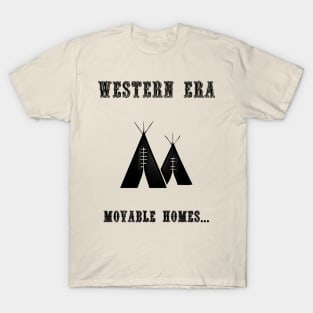 Western Slogan - Movable Homes T-Shirt